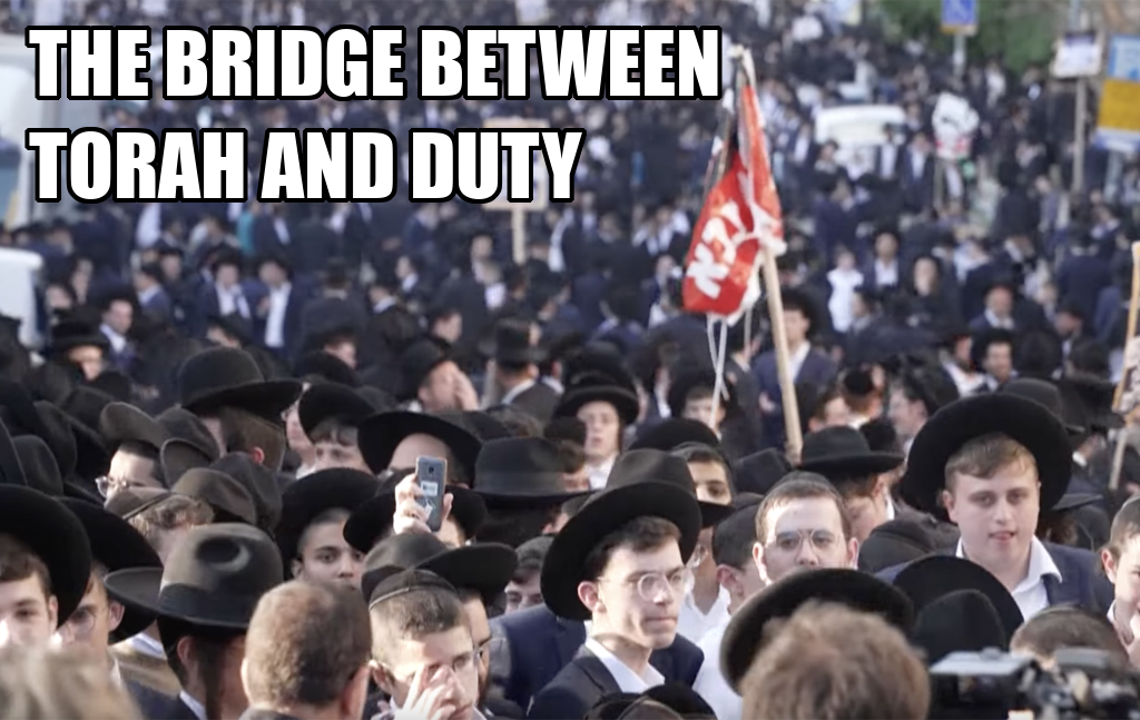 THE BRIDGE BETWEEN TORAH AND DUTY