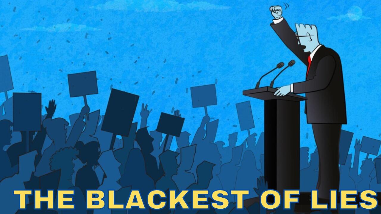 THE BLACKEST OF LIES
