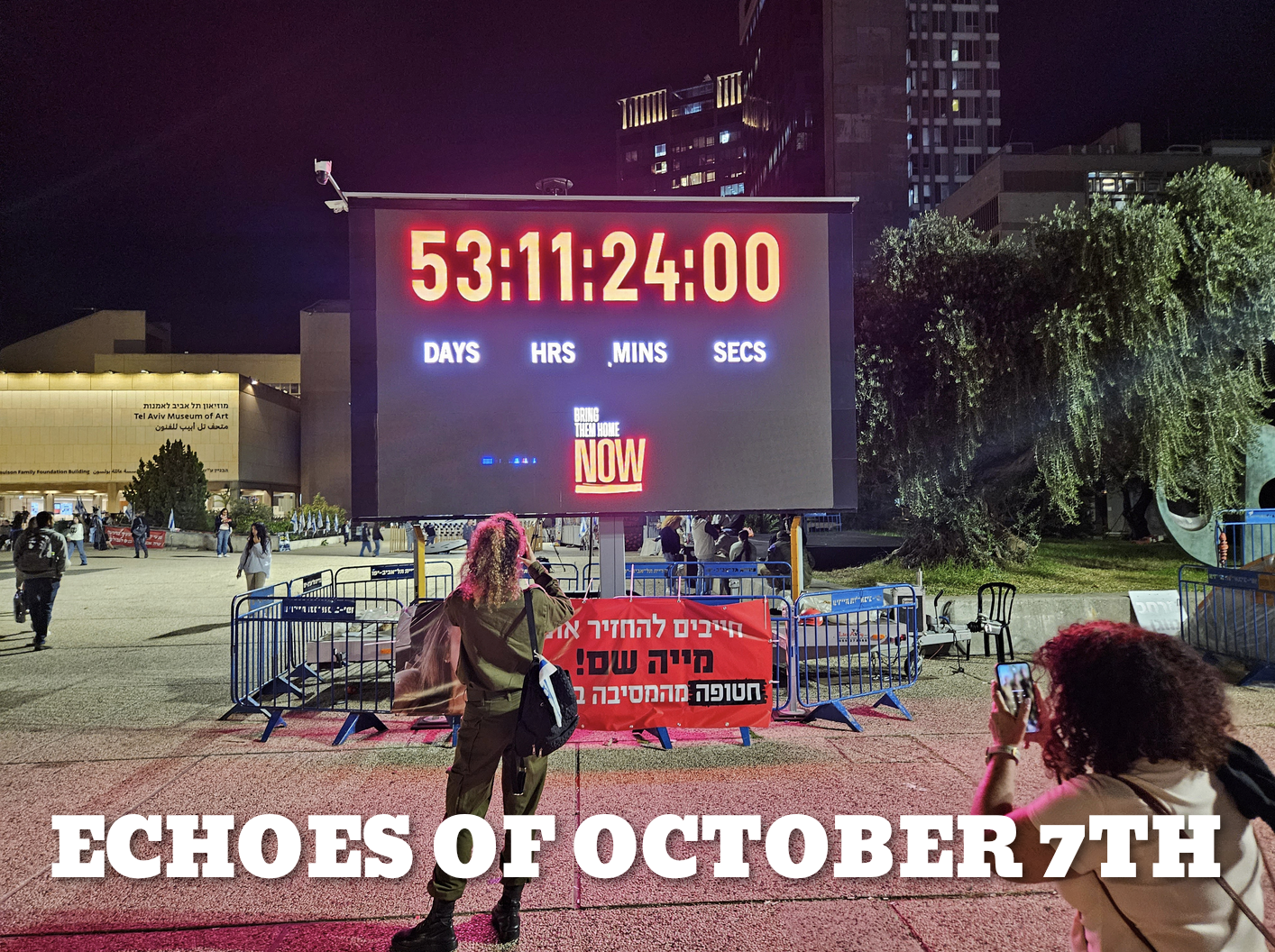 ECHOES OF OCTOBER 7TH