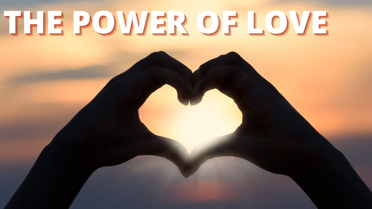 THE POWER OF LOVE - Rabbi Pini Dunner