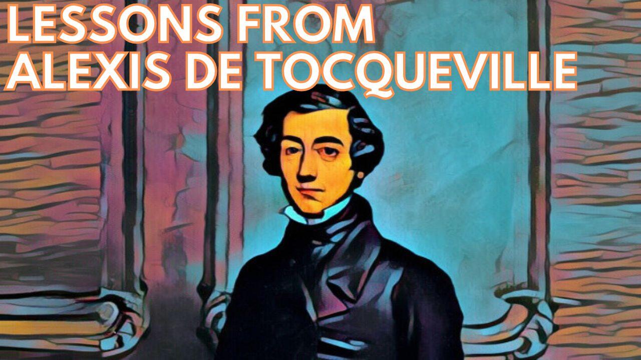 LESSONS FROM ALEXIS DE TOCQUEVILLE - Rabbi Pini Dunner